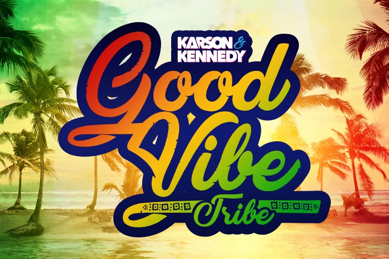 Karson & Kennedy Good Vibe Tribe 2025